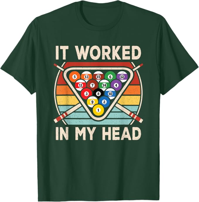 It Worked in My Head Pool Lover Billiard Player T-Shirt